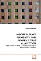 Vaithegi Baskarane | Labour Market Flexibility And Women's Time Allocation