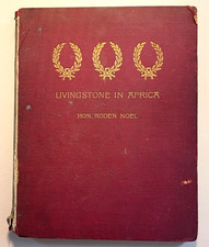 Roden Noel, Livingstone in Africa ~ 1895 New Edition w/Hume Nisbet Illustrations