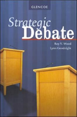 Strategic Debate, Student Edition (DEBATE SERIES)