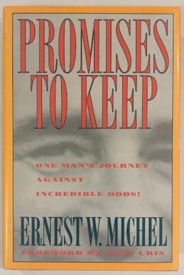 Promises to Keep by Ernest W. Michel (Signed)