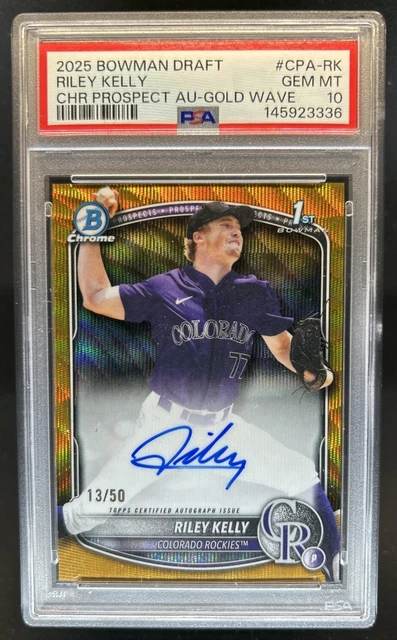 2025 Bowman Draft Riley Kelly Chrome Auto Gold Wave Refractor 1st #/50 PSA 10