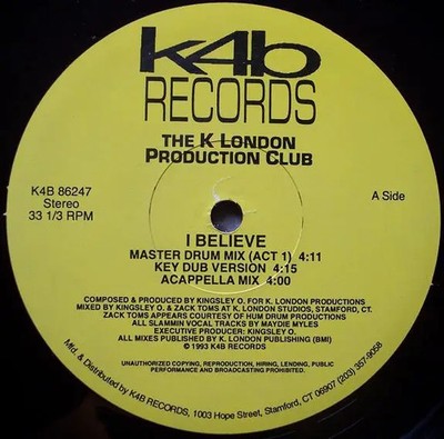 The K London Production Club I Believe Vinyl Single 12inch K4B Records