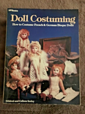VTG Doll Costuming How to Costume French & German Bisque Dolls by Mildred Seeley