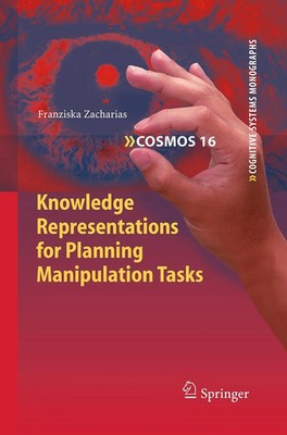 Franziska Zacharias | Knowledge Representations for Planning Manipulation Tasks