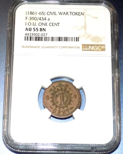 1861-65 CIVIL WAR TOKEN F-390/434 a I.O.U. ONE CENT NGC AU 55 BN Copper Coin