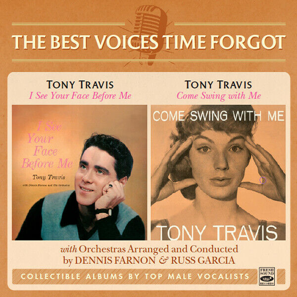 Tony Travis I See Your Face Before Me + Come Swing With Me (2 LP On 1 CD)