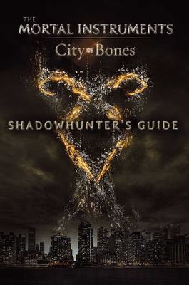 Shadowhunter's Guide: City of Bones (The Mortal Instruments) by Mimi O'Connor