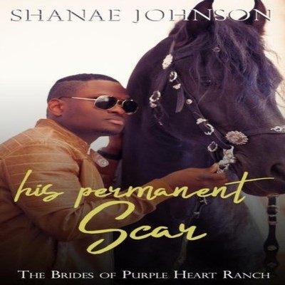 His Permanent Scar Shanae Johnson Paperback Those Johnson Girls