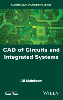 CAD of Circuits and Integrated Systems, Hardcover by Mahdoum, Ali, Brand New,...