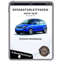 Audi A2 8Z 1999-2005 Karosserie Unfall Instandsetzung Reparaturleitfaden Ebook