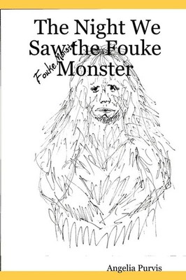 The Night We Saw the Fouke Monster Angelia Purvis Taschenbuch Englisch 2007