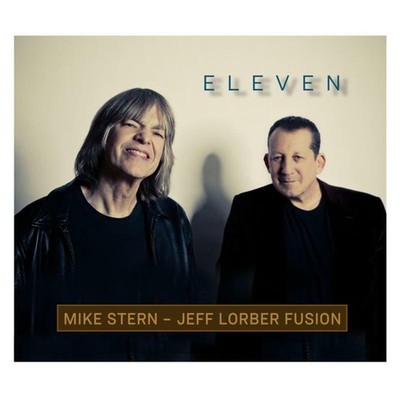 Mike Stern - Jeff Lorber Fusion, Eleven CD CJA00152 NEW
