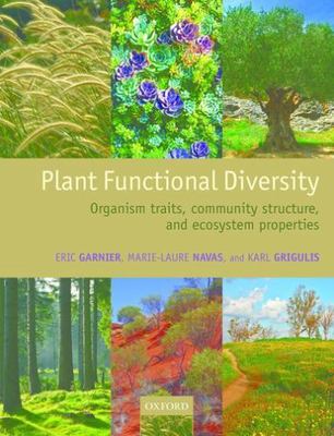Plant Functional Diversity : Organism Traits, Community Structure, and Ecosys...
