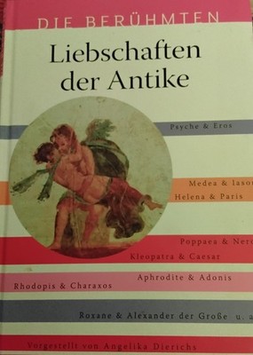 Die Berühmten Liebschaften der Antike, Ausgabe 2010, 176 Seiten, Aphrodite, Zeus