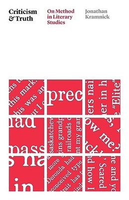 Criticism and Truth : On Method in Literary Studies