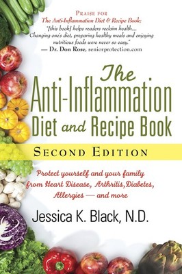 The Anti-Inflammation Diet and Recipe Book, Second Edition: Protect Yourself...