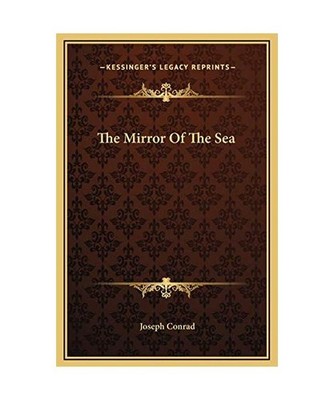 The Mirror of the Sea, Joseph Conrad