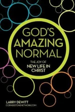 God's Amazing Normal, Paperback by Dewitt, Larry, Brand New, Free shipping in...