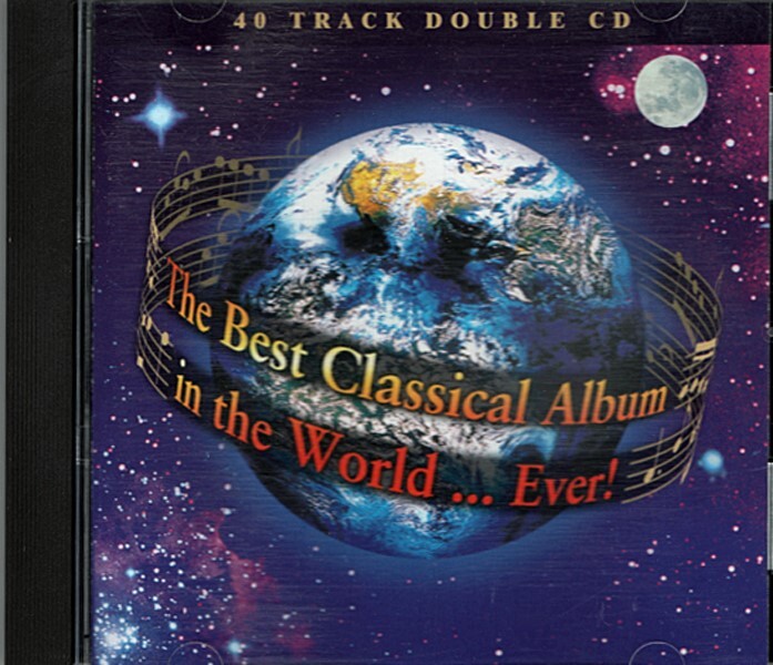 The Best Classical Album In The World...Ever! ~ Classical ~ 2 CDs ~ Good