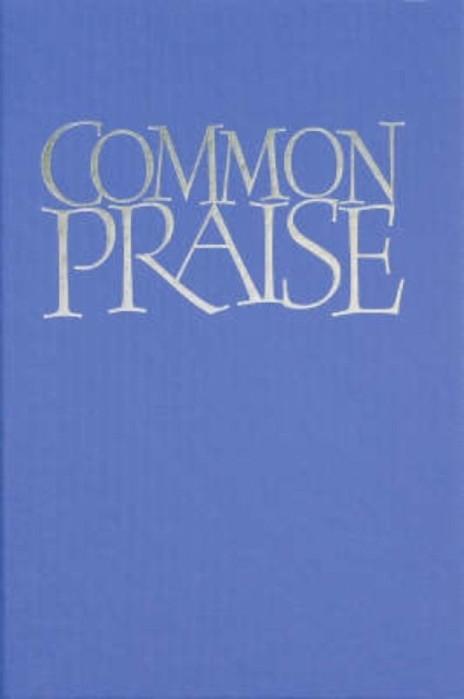Common Praise (Hardback Book)