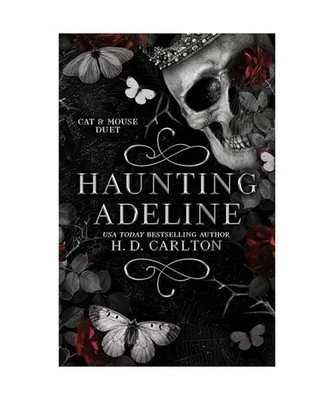 Haunting Adeline: Book 1 of 2: Cat & Mouse Duet: Book 1 of 2: Cat & Mouse Duet, 
