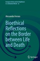 Alessandro Ferrara | Bioethical Reflections On The Border Between Life And Death