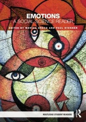 Emotionen: Eine sozialwissenschaftliche Leserin (Routledge-Studentenleserin) von Monica Greco