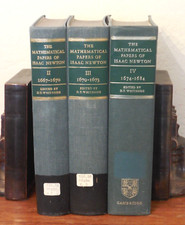 The Mathematical Papers Of Isaac Newton Volumes II, III, IV HB 1968-71 Cambridge