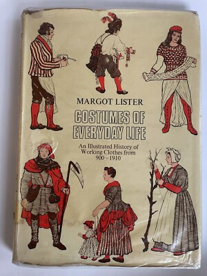 Costumes of Everyday Life - Illustrated History Working Clothes 900-1910