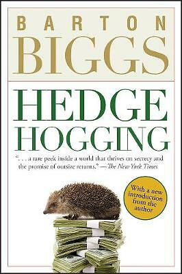 Hedgehogging by Barton Biggs (Paperback, 2008)