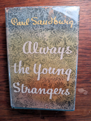 Always the Young Strangers Carl Sandburg 1953 HC/DJ Harcourt Brace SIGNED