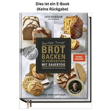 Lutz Geißler Brot backen in Perfektion mit S...