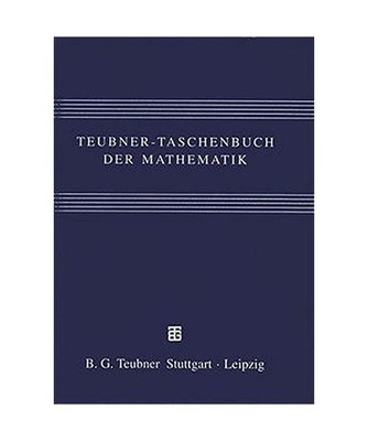 Teubner - Taschenbuch der Mathematik.