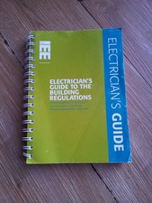 IEE Electicians Guide to the Building Regulations Inc Approved Document P