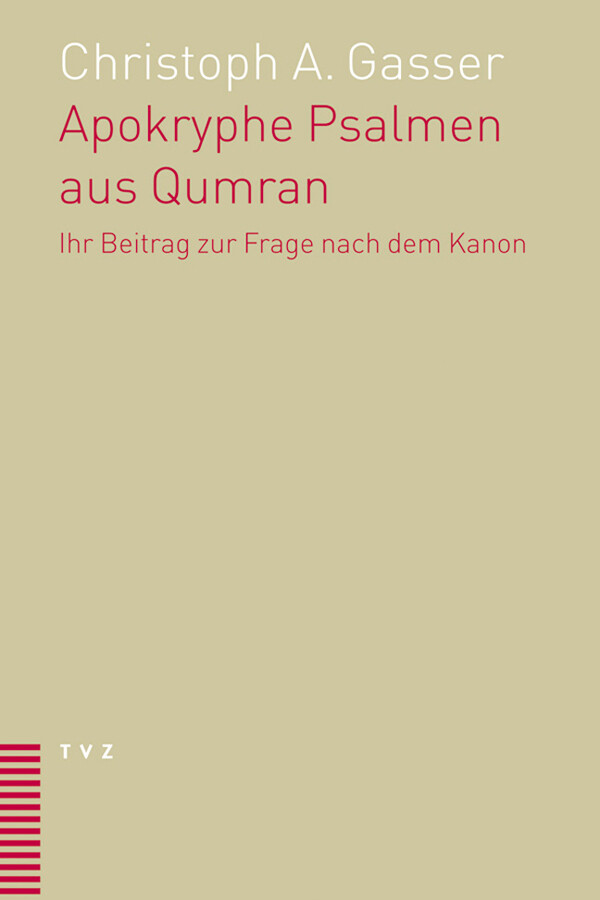 Thumbnail - Christoph A. Gasser | Apokryphe Psalmen Aus Qumran | Taschenbuch |
