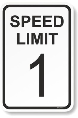 Metal Speed Limit 1 Sign - Large Size 12'' x 16'' w/ Four Holes (Speed Limit ONE)