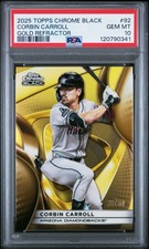 2025 TOPPS CHROME BLACK GOLD REFRACTOR #92 CORBIN CARROLL 30/50 PSA 10