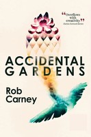 Rob Carney | Accidental Gardens | Taschenbuch | Englisch (2021)