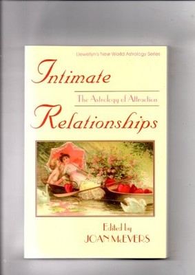 Intimate Relationships: Astrology of Attraction (Lle...