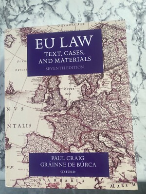 EU Law : Text, Cases, and Materials by Paul Craig and Grainne de