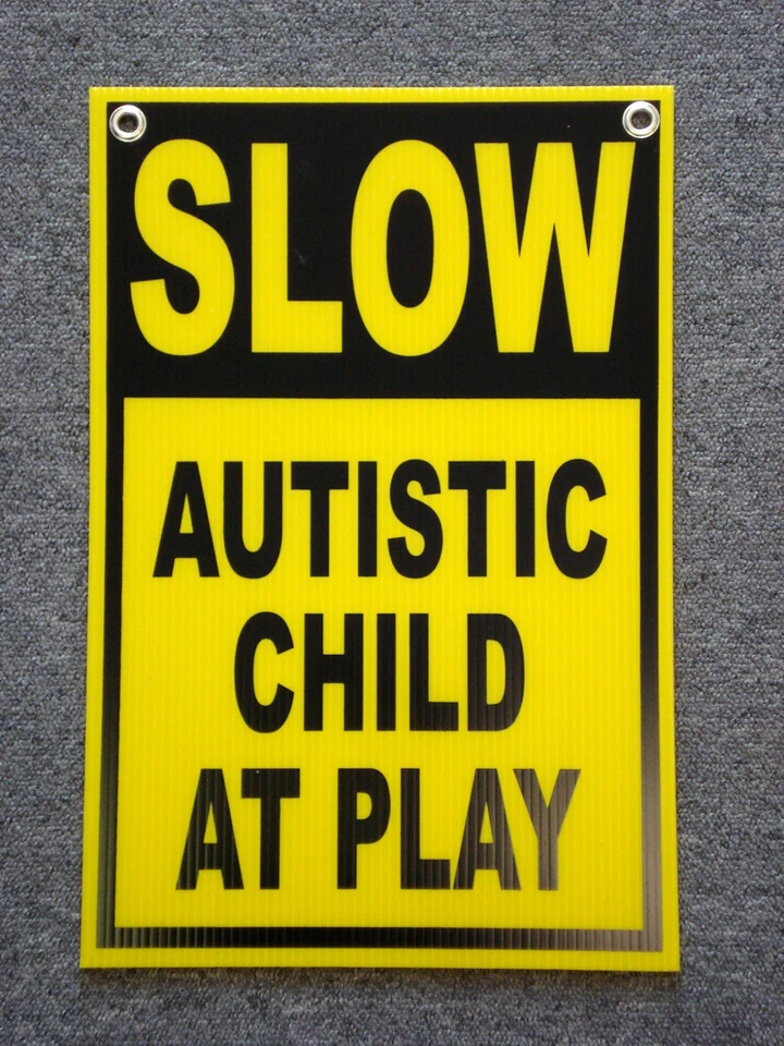 HARRINGTON SIGNS SLOW -- AUTISTIC CHILD AT PLAY Coroplast SIGN 12x18