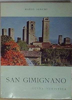 Serchi SAN GIMIGNANO GUIDA