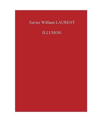 ILLUSION, Xavier William Laurent