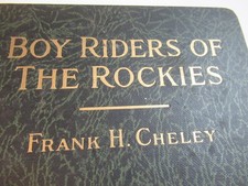 Boy Riders Of The Rockies Frank H. Cheley 1928 Camping Scout Adventure