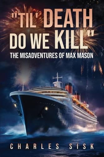 Charles Sisk Til' Death Do We Kill (Tascabile)