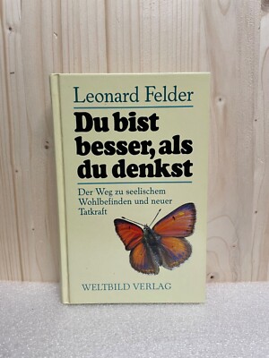 Du bist besser als du denkst - Leonard Felder