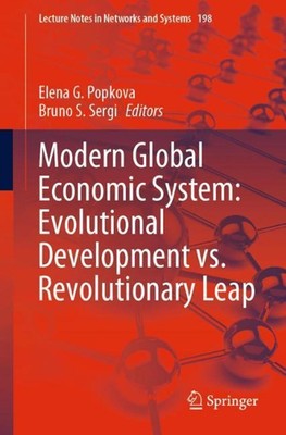 Modern Global Economic System: Evolutional Development vs. Revolutionary Leap by