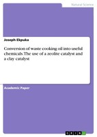Conversion Of Waste Cooking Oil Into Useful Chemicals. The Use Of A Zeolite Cata