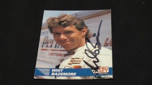 Racing Pro Set Card #130 signed by Whit Bazemore