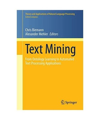 Text Mining: From Ontology Learning to Automated Text Processing Applications: F